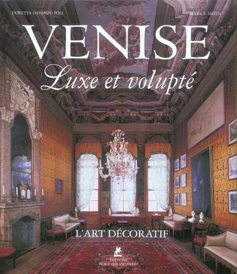 Couverture du livre « Venise, Luxe Et Volupte » de Mark E Smith aux éditions Place Des Victoires