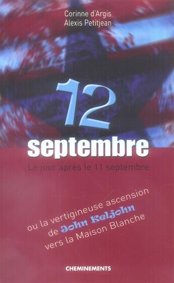 Couverture du livre « 12 Septembre Ou La Vertigineuse Ascension De John Keljohn » de D'Argis Corinne aux éditions Cheminements