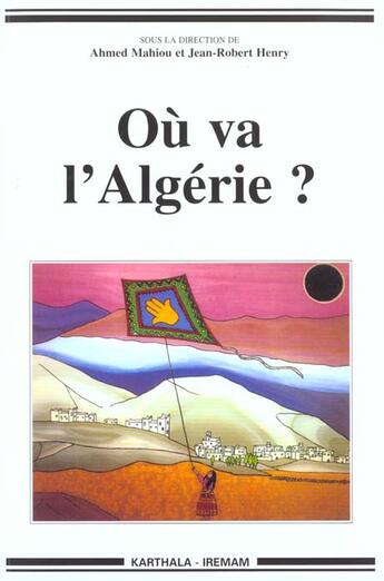 Couverture du livre « Ou va l'algerie ? » de Mahiou/Henry aux éditions Karthala