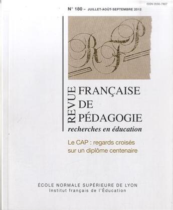 Couverture du livre « Revue francaise de pedagogie, n 180/2012. le cap : regards croises su r un diplome centenaire » de Maillard Brucy Guy aux éditions Ens Lyon