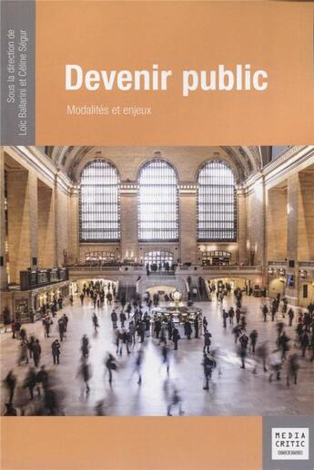 Couverture du livre « Devenir public » de Loic Ballarini et Celine Segur aux éditions Mare & Martin