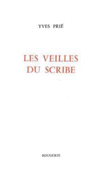 Couverture du livre « Les veilles du scribe » de Yves Prie aux éditions Rougerie