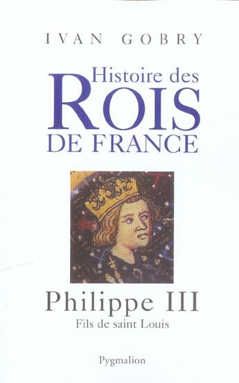 Couverture du livre « Philippe iii » de Yvan Gobry aux éditions Pygmalion