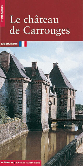 Couverture du livre « Chateau de carrouges (le) » de Renaudeau/Terrier aux éditions Editions Du Patrimoine