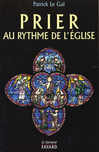 Couverture du livre « Prier au rythme de l'eglise » de Patrick Le Gal aux éditions Jubile