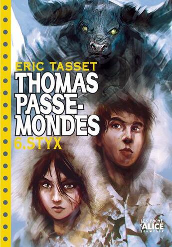 Couverture du livre « Thomas passe-mondes Tome 6 ; Styx » de Eric Tasset aux éditions Alice