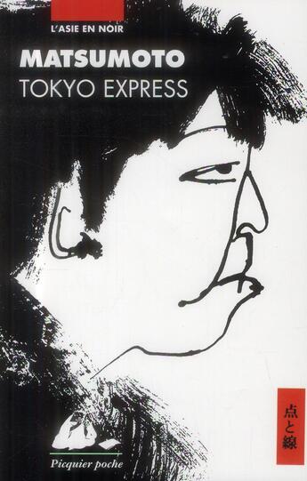 Couverture du livre « Tokyo express » de Seicho Matsumoto aux éditions Picquier