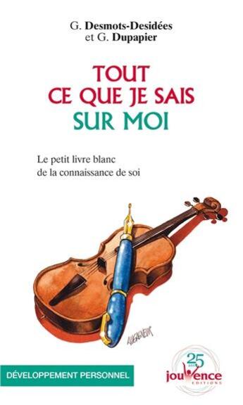 Couverture du livre « Tout ce que je sais sur moi » de G Desmots-Desidees et G Dupapier aux éditions Jouvence