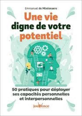 Couverture du livre « Une vie digne de votre potentiel » de Emmanuel De Muelenaere aux éditions Jouvence