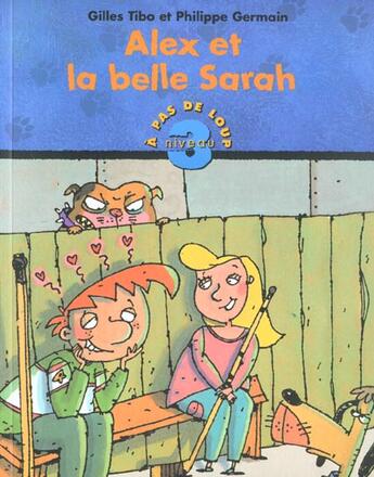 Couverture du livre « Alex Et La Belle Sarah » de Tibo et Germain aux éditions Heritage - Dominique Et Compagnie