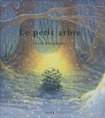 Couverture du livre « Le petit arbre » de Loek Koopmans aux éditions Iona