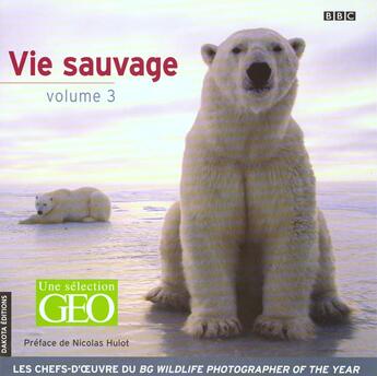 Couverture du livre « La Vie Sauvage T.3 » de  aux éditions Dakota