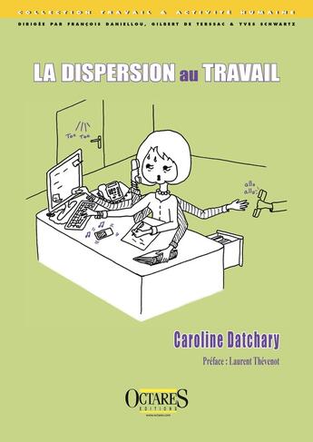 Couverture du livre « LA DISPERSION AU TRAVAIL » de Caroline Datchary aux éditions Octares