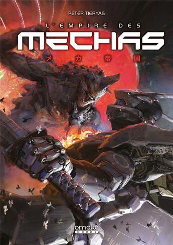 Couverture du livre « L'empire des mechas » de Peter Tieryas aux éditions Omake Books