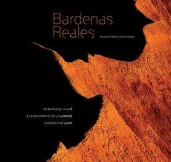 Couverture du livre « Bardenas, reales ; à la recherche de la lumière » de Eduardo Blanco Mendizabal aux éditions Prames