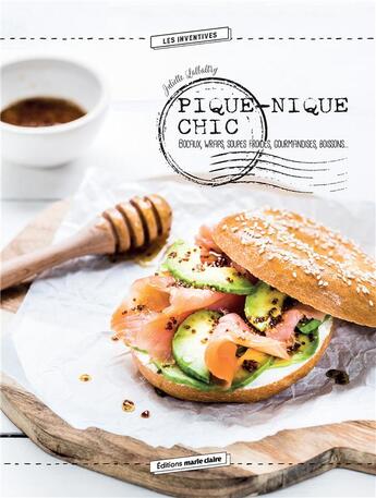 Couverture du livre « Pique-nique chic ; bocaux, wraps, soupes froides, gourmandises, boissons... » de Juliette Lalbaltry aux éditions Marie-claire