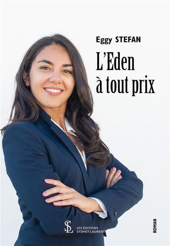 Couverture du livre « L eden a tout prix » de Stefan Eggy aux éditions Sydney Laurent