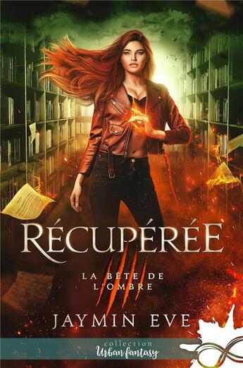 Couverture du livre « La bête de l'ombre t.2 : récupérée » de Jaymin Eve aux éditions Collection Infinity