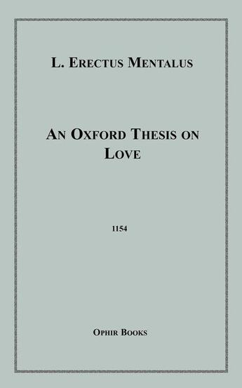 Couverture du livre « An Oxford Thesis on Love » de L. Erectus Mentalus aux éditions Epagine