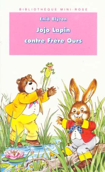 Couverture du livre « Jojo lapin contre frere ours » de Enid Blyton aux éditions Le Livre De Poche Jeunesse