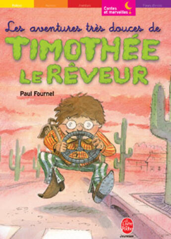 Couverture du livre « Les aventures trés douces de timothée le rêveur » de Fournel/Mabire aux éditions Le Livre De Poche Jeunesse