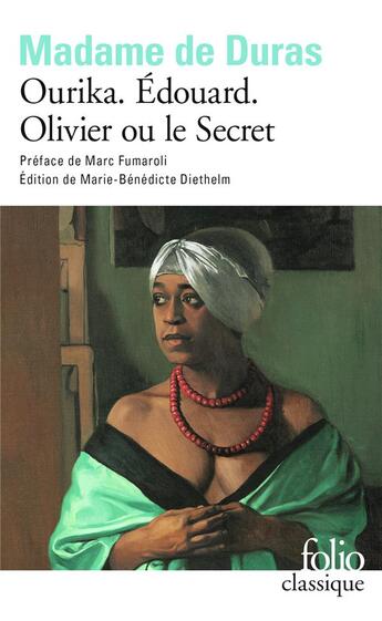 Couverture du livre « Ourika ; Edouard ; Olivier ou le secret » de Madame De Duras aux éditions Folio