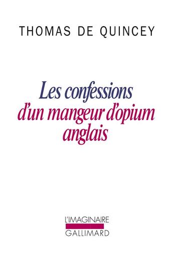 Couverture du livre « Les confessions d'un mangeur d'opium anglais » de Thomas De Quincey aux éditions Gallimard