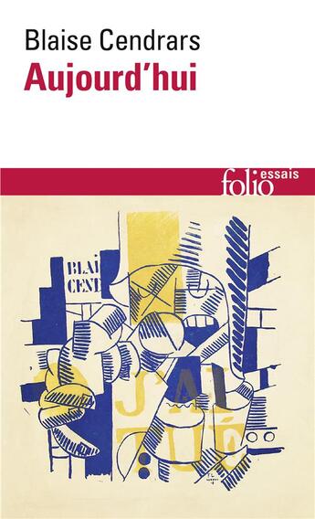 Couverture du livre « Aujourd'hui » de Blaise Cendrars aux éditions Folio