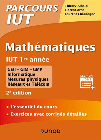 Couverture du livre « Mathematiques iut 1re annee - 2e ed. - l'essentiel du cours, exercices avec corriges detailles (2e édition) » de Alhalel/Arnal aux éditions Dunod