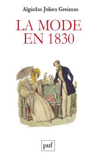 Couverture du livre « La mode en 1830 ; langage et societe ; ecrits de jeunesse » de Algirdas Julien Greimas aux éditions Puf