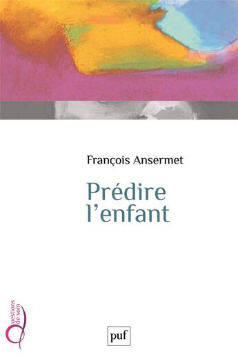 Couverture du livre « Prédire l'enfant » de Ansermet/Francois aux éditions Puf