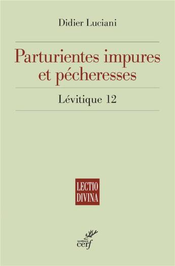 Couverture du livre « Parturientes impures et pécheresse » de Didier Luciani aux éditions Cerf