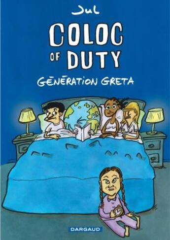 Couverture du livre « Coloc of Duty ; génération Greta » de Jul aux éditions Dargaud