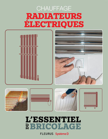 Couverture du livre « Chauffage & Climatisation : chauffage - radiateurs électriques » de Nicolas Vidal et Francois Roebben et Bruno Guillou et Nicolas Sallavuard aux éditions Fleurus