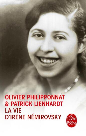 Couverture du livre « La vie d'Irène Némirovsky » de Philipponnat+Lienhar aux éditions Le Livre De Poche