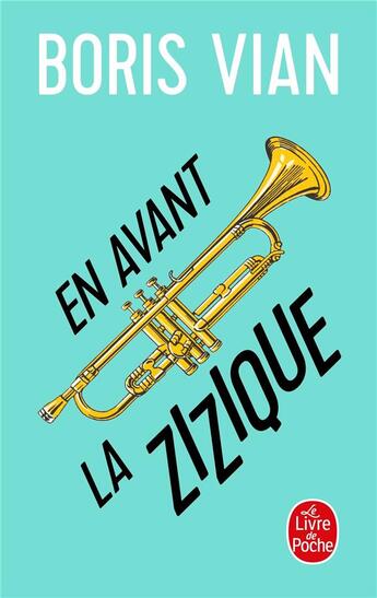 Couverture du livre « En avant la zizique » de Boris Vian aux éditions Le Livre De Poche