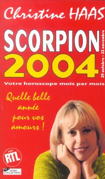 Couverture du livre « Scorpion 2004 » de Christine Haas aux éditions Hors Collection