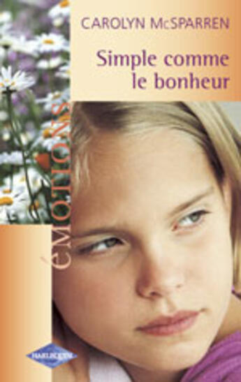 Couverture du livre « Simple Comme Le Bonheur » de Carolyn Mcsparren aux éditions Harlequin