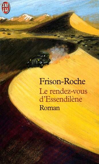 Couverture du livre « Rendez-vous d'essendilene (le) » de Roger Frison-Roche aux éditions J'ai Lu