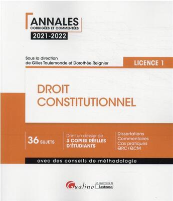 Couverture du livre « Droit constitutionnel : L1 (édition 2021/2022) » de Gilles Toulemonde et Dorothee Reignier et Collectif aux éditions Gualino