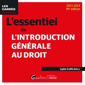 Couverture du livre « L'essentiel de l'introduction générale au droit (édition 2023/2024) » de Sophie Druffin-Bricca aux éditions Gualino