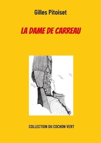 Couverture du livre « La dame de carreau » de Gilles Pitoiset aux éditions Books On Demand