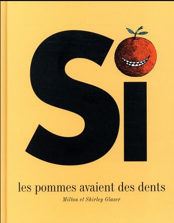 Couverture du livre « Si les pommes avaient des dents » de Milton Glaser et Shirley Glaser aux éditions Helium