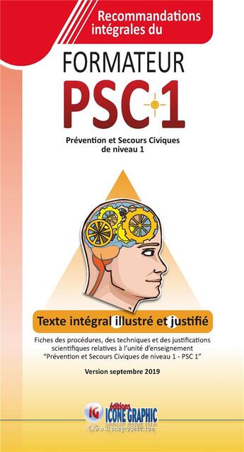 Couverture du livre « Recommandations intégrales du formateur PSC1 ; prévention et secours civiques de niveau 1 (édition 2019) » de  aux éditions Icone Graphic