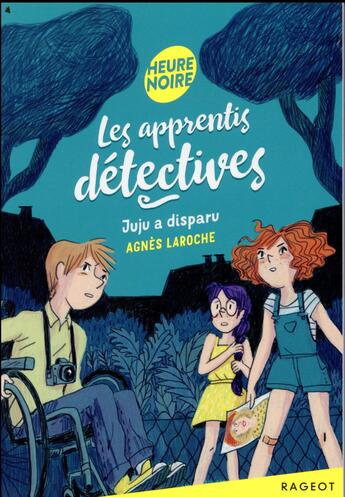 Couverture du livre « Les apprentis détectives ; Juju a disparu » de Agnes Laroche aux éditions Rageot