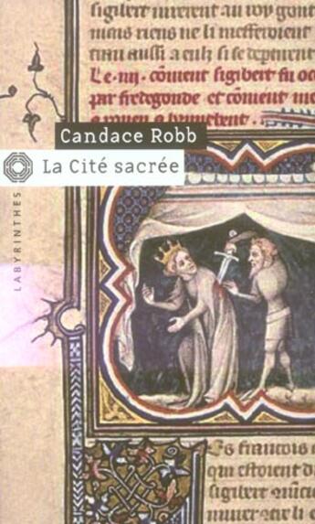 Couverture du livre « La cite sacree » de Candace Robb aux éditions Editions Du Masque