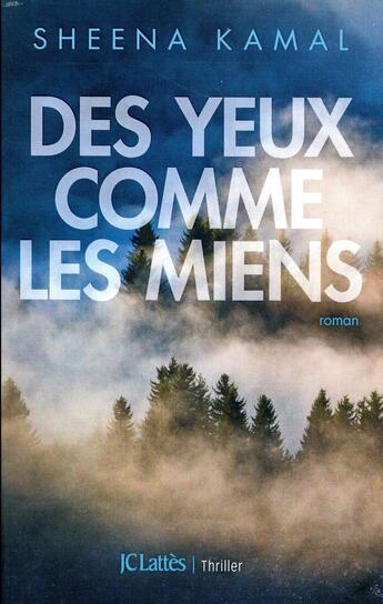 Couverture du livre « Des yeux comme les miens » de Sheena Kamal aux éditions Lattes