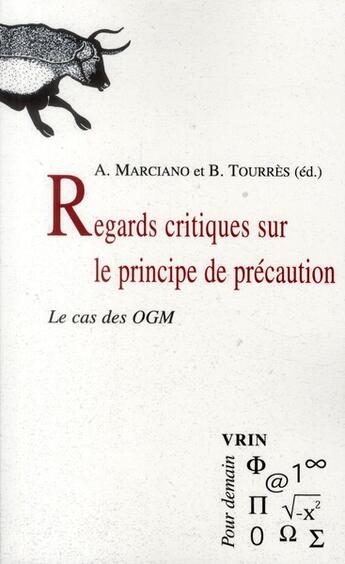 Couverture du livre « Regards critiques sur le principe de précaution ; le cas des OGM » de  aux éditions Vrin