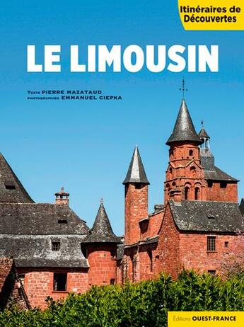 Couverture du livre « Le limousin » de Pierre Mazataud aux éditions Ouest France