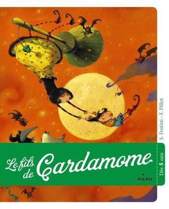 Couverture du livre « Le fils de Cardamome » de Stephane Frattini aux éditions Milan